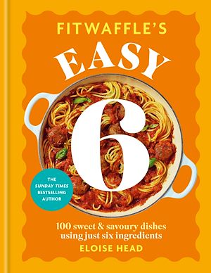Download the eBook: Fitwaffle's Easy 6