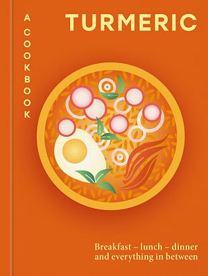 Téléchargez le livre :  Turmeric: A Cookbook