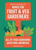 Télécharger le livre :  The Little Book of Advice for Fruit & Veg Gardeners