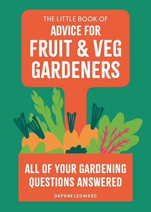 Téléchargez le livre :  The Little Book of Advice for Fruit & Veg Gardeners