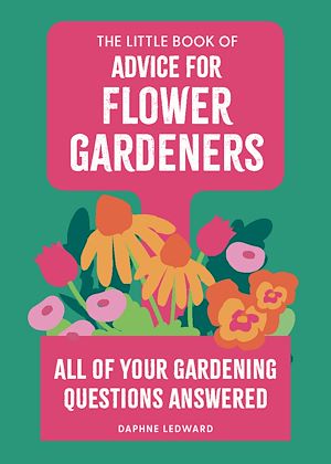 Téléchargez le livre :  The Little Book of Advice for Flower Gardeners