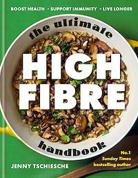 Download this ebook The Ultimate High-Fibre Handbook