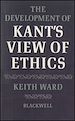 Télécharger le livre :  The Development of Kant's View of Ethics
