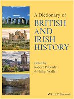 Télécharger le livre :  A Dictionary of British and Irish History
