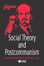 Télécharger le livre :  Social Theory and Postcommunism