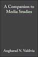 Télécharger le livre :  A Companion to Media Studies