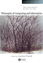 Télécharger le livre :  The Blackwell Guide to the Philosophy of Computing and Information