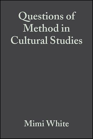 Téléchargez le livre :  Questions of Method in Cultural Studies