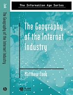 Télécharger le livre :  The Geography of the Internet Industry