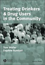 Télécharger le livre :  Treating Drinkers and Drug Users in the Community
