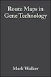 Télécharger le livre :  Route Maps in Gene Technology