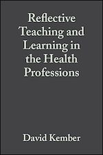Télécharger le livre :  Reflective Teaching and Learning in the Health Professions