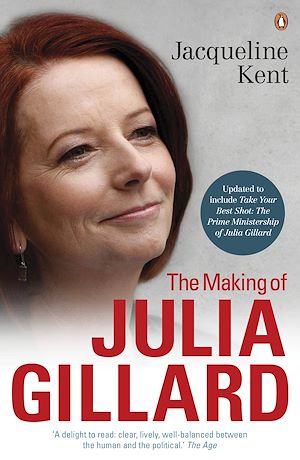Download the eBook: The Making Of Julia Gillard