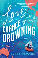 Download this eBook Love with a Chance of Drowning