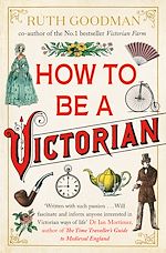 Télécharger le livre :  How To Be a Victorian