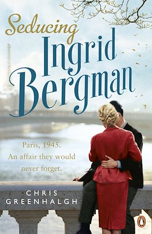 Téléchargez le livre :  Seducing Ingrid Bergman