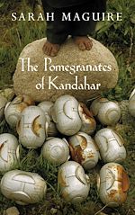 Télécharger le livre :  The Pomegranates of Kandahar