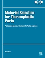 Télécharger le livre :  Material Selection for Thermoplastic Parts