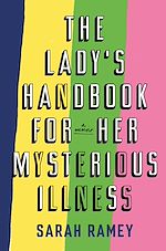 Télécharger le livre :  The Lady's Handbook For Her Mysterious Illness