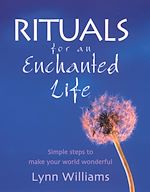 Download this eBook Rituals For An Enchanted Life