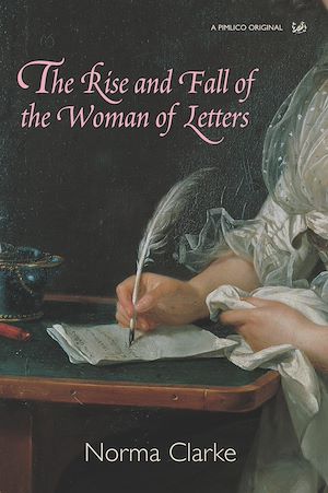 Téléchargez le livre :  The Rise And Fall Of The Woman Of Letters