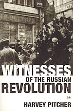 Télécharger le livre :  Witnesses Of The Russian Revolution