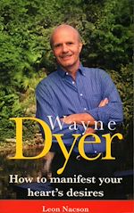 Télécharger le livre :  Wayne Dyer - How To Manifest Your Hearts Desire
