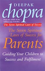 Télécharger le livre :  The Seven Spiritual Laws Of Success For Parents