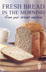Télécharger le livre :  Fresh Bread in the Morning (From Your Bread Machine)