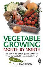 Télécharger le livre :  Vegetable Growing Month-by-Month