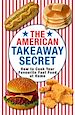Télécharger le livre :  The American Takeaway Secret