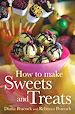Télécharger le livre :  How To Make Sweets and Treats