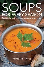 Télécharger le livre :  Soups for Every Season