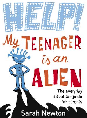 Téléchargez le livre :  Help! My Teenager is an Alien