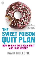 Download this eBook The Sweet Poison Quit Plan