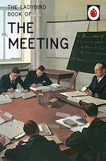 Download this eBook The Ladybird Book of the Meeting