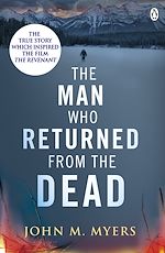 Télécharger le livre :  The Man Who Returned From The Dead