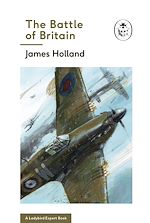 Télécharger le livre :  The Battle of Britain: Book 2 of the Ladybird Expert History of the Second World War