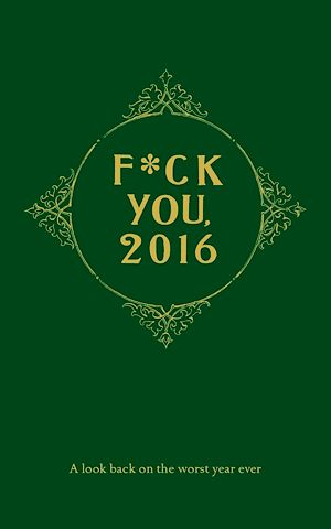 Download the eBook: Fuck You, 2016