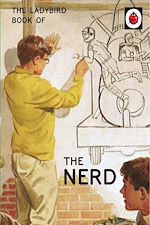 Download this eBook The Ladybird Book of The Nerd