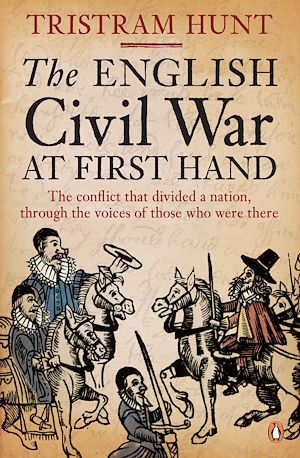 Téléchargez le livre :  The English Civil War At First Hand