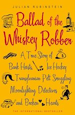 Télécharger le livre :  Ballad of the Whiskey Robber