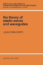 Télécharger le livre :  The Theory of Elastic Waves and Waveguides