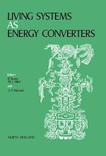 Télécharger le livre :  Living Systems as Energy Converters