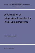 Télécharger le livre :  Construction Of Integration Formulas For Initial Value Problems