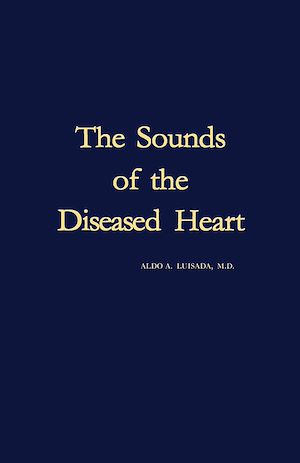 Téléchargez le livre :  The Sounds of the Diseased Heart