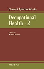 Télécharger le livre :  Current Approaches to Occupational Health
