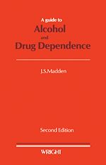 Télécharger le livre :  A Guide to Alcohol and Drug Dependence