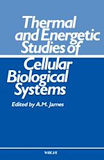 Télécharger le livre :  Thermal and Energetic Studies of Cellular Biological Systems