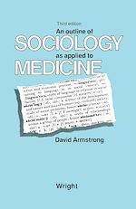 Télécharger le livre :  An Outline of Sociology as Applied to Medicine